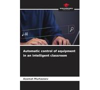 Automatic control of equipment in an intelligent classroom