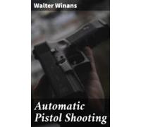 Automatic Pistol Shooting (ebook)