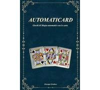 Automaticard: Effetti matematici e narrativi con un mazzo di carte