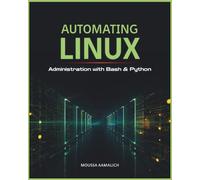 Automating Linux: Administration with Bash & Python