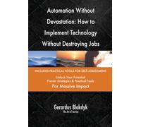 Automation Without Devastation: How to Implement Technology Without Destroying Jobs