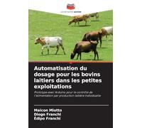 Automatisation du dosage pour les bovins laitiers dans les petites exploitations