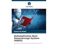 Automatisches Quiz-Generierungs-System (AQGS): Wie kann eine Bildungseinrichtung AI/NLP nutzen?