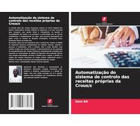 Automatização do sistema de controlo das receitas próprias da Crous/z