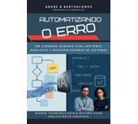 Automatizando O Erro (ebook)