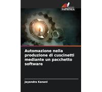 Automazione nella produzione di cuscinetti mediante un pacchetto software