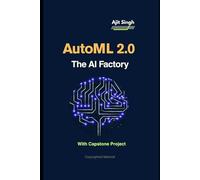 AutoML 2.0 : The AI Factory