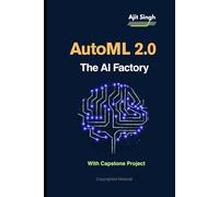 AutoML 2.0 : The AI Factory