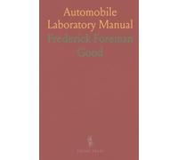 Automobile Laboratory Manual: Hands-on experiments for engines, carburetors, electrical systems, and practical repair