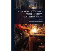 Automobile Welding With The Oxy-acetylene Flame