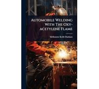 Automobile Welding With The Oxy-acetylene Flame
