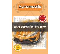 Automobile Word Search for Car Lovers: Word Searches with Easy to Read Print about About Automobile, Sports Cars, Auto Culture and More | 6x9 inches, ... for Auto Enthusiasts, Drivers & Puzzle Lovers