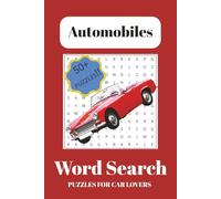Automobile Word Search Puzzle Book: Fun Word Search with Easy to Read Print about Cars, Car parts, and Racing | 50+ Puzzles of Auto Parts & Vehicle ... & Car Lovers | 6x9 inches, 110 pages |