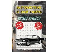 Automotive and Car Parts Word Search Puzzle Book: Word Searches with Easy to Read Print about Automotive, Car Parts, Automobile, and more | 6x9 ... Gifts for Vacations, Holidays and Free Times