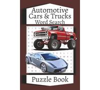 Automotive Cars & Trucks Word Search: Puzzle Book with Easy to Read Print about Cars, Trucks, Engines and Everything Automotive | 6x9 inches, 110 ... … Gift for Vacations, Holidays and Leisure