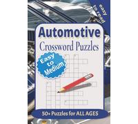Automotive Crossword Puzzle Book: Rev Up with Over 50 Easy to Read Puzzles About Automotive, Cars, Mechanics and More | 6x9 inches, 120 pages | Solutions Included | Gift for Vacation and Leisure Time