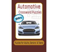 Automotive Crossword Puzzles: Crossword Puzzles with easy-to-read print about automotive parts, cars and models, service jobs and More I 6x9 ... Gift for Vacations, Holidays and Relaxation