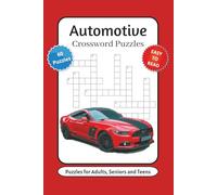 Automotive Crossword Puzzles: Crossword Puzzles with Easy to Read Print about Mechanics, Automotives, Cars and More | 6x9 inches, 120 pages | 60 Puzzles … Gift for Vacations, Holidays and Relaxation