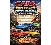 Automotive Cryptograms Puzzle Book for Adults: 100 Trivia Puzzles Featuring Supercars, Muscle Cars & Racing History (The Did You Know? Decoder - Cryptogram Puzzles for Adults)