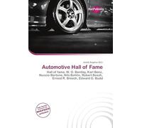 Automotive Hall of Fame: Hall of fame, W. O. Bentley, Karl Benz, Nuccio Bertone, Nils Bohlin, Robert Bosch, Ernest R. Breech, Edward G. Budd
