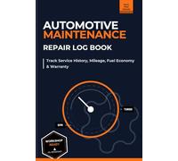 Automotive Maintenance & Repair Log Book: Track Service History, Mileage, Fuel Economy, Parts Warranty & Vehicle Modifications - Navy Blue