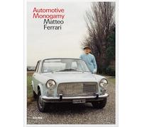 Automotive monogamy. Ediz. italiana e inglese