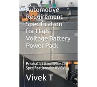 Automotive Requirement Specification for High Voltage Battery Power Pack: Prismatic Lithium-Ion Cell Specifications for HV EV