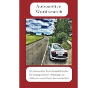 Automotive Word Search: 55 Puzzles for old and young - Relaxing Car Adventures and Auto Enthusiast Fun