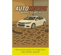 Automotive Word Search: A Fun Puzzle Book For Car Lovers, Mechanics, And Gearheads Of All Ages | 6x9 inches, 110 pages | 50+ Puzzles ... Gift for Vacations, Holidays and Free Times