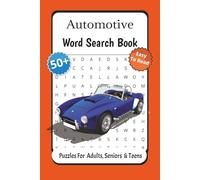 Automotive Word Search Puzzle Book: 50+ Car-Themed Word Puzzles About Vehicles, Racing, Road Signs, and More | Fun Brain Games for Boys, Girls, and Car Enthusiasts