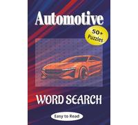 Automotive Word Search Puzzle Book: 50+ Puzzles Featuring Popular Cars, Parts, Accessories, Automotive Events & More