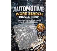 Automotive Word Search Puzzle Book: 73 Car-Themed Puzzles for Auto Enthusiasts, Students, and Puzzle Lovers
