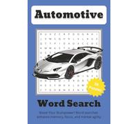 Automotive Word Search Puzzle Book: Boost Your Brainpower! Word Searches Enhance Memory, Focus, and Mental Agility
