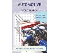 Automotive Word Search Puzzle Book: Over 50 Puzzles of Cars, Trucks, and All Things Auto | A Brain-Teasing Journey for Car Enthusiasts | A Great Gift ... Adults, and Seniors | 6x9 in | 115 pages