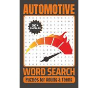 Automotive Word Search Puzzle Book: Word Search Puzzles About Automotive, Cars, Mechanics, and More for Adults and Teens | 6x9 Inches, 110 Pages, 50+ Puzzles