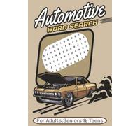 Automotive Word Search Puzzle Book: Word Search with Easy to Read Print about Automotive, Cars, Mechanics and More I 6 x 9 inches, 110 pages I 50+ Puzzles... Gift