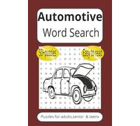 Automotive Word Search Puzzle Book: Word Search with Easy to Read Print about Automotive,Cars,Mehanics|6X9 inches,110 pages|50+ Puzzles…Gift for Vacations,Holidays and Free Times