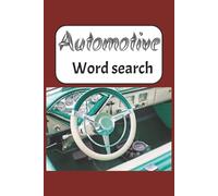 Automotive word search puzzle book: Word searches with easy to read about automotive, car, vehicle and mechanic