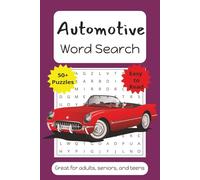 Automotive Word Search Puzzle Book: Word Searches with Easy to Read Print about all things Automotive; 6x9 inches, 110 pages; 50+ puzzles; Gift for car lovers for vacations, holidays, and free time