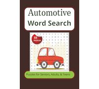 Automotive Word Search Puzzle Book: Word Searches with Easy to Read Print about Automotive, Cars, and Mechanics and more |6x9 inches, 110 pages | 50+ ... Gift for Vacations, Holidays, and Free Times.