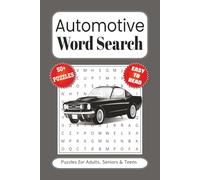 Automotive Word Search Puzzle Book: Word Searches with Easy to Read Print about Automotive, Cars, Mechanics and More | 6 x 9 inches, 110 pages | 50+ ... for Vacations, Holidays and Free Times