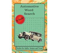 Automotive Word Search Puzzle Book: Word Searches with Easy to Read Print about Automotives, Car Parts, Antique Motor Vehicles and More | 6x9 inches, ... gift for Vacations, Holidays and Relaxation.