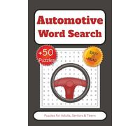 Automotive Word Search Puzzle Book: Word searches with Easy to Read Print about Cars, Automotive, Mechanical and More I +50 Puzzles I 6x9 inches, 110 ... for Mens, Vacations, Holidays and Free Times