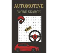 Automotive Word Search: Puzzles with Easy to Read Print about Car Puzzle, Car Games Kook and More with 6x9 inches, 120 pages and 50 +Puzzles... Gift for Vacations, Holidays and Relaxation