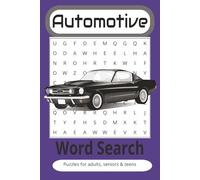 Automotive Word Search: Word Searches with Easy to Read Print about Car, Classic Cars, Automotive, and More | 6x9 inches, 110 pages | 50+ Puzzles ... Gifts for Vacations, Holidays, and Relaxation