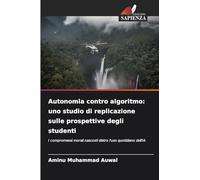 Autonomia contro algoritmo: uno studio di replicazione sulle prospettive degli studenti