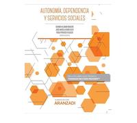 Autonomía, dependencia y servicios sociales (Manuales)