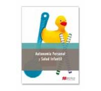 AUTONOMIA PERSONAL Y SALUD INFANTIL (Educación Infantil) - 9788415656791