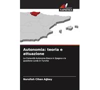 Autonomia: teoria e attuazione
