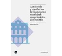 Autonomía y equidad en la financiación municipal: dos principios compatibles